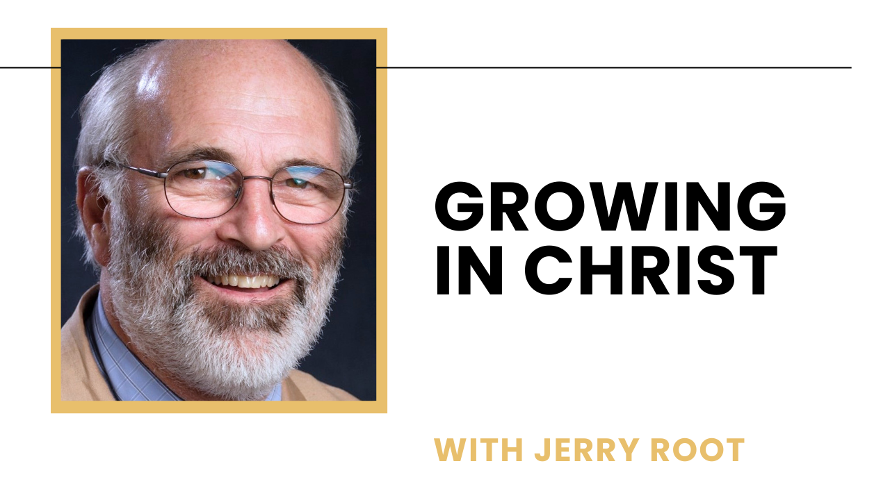 Jerry Roo The Secret to Spiritual Growth: Growing in Christ | The Forum of ...