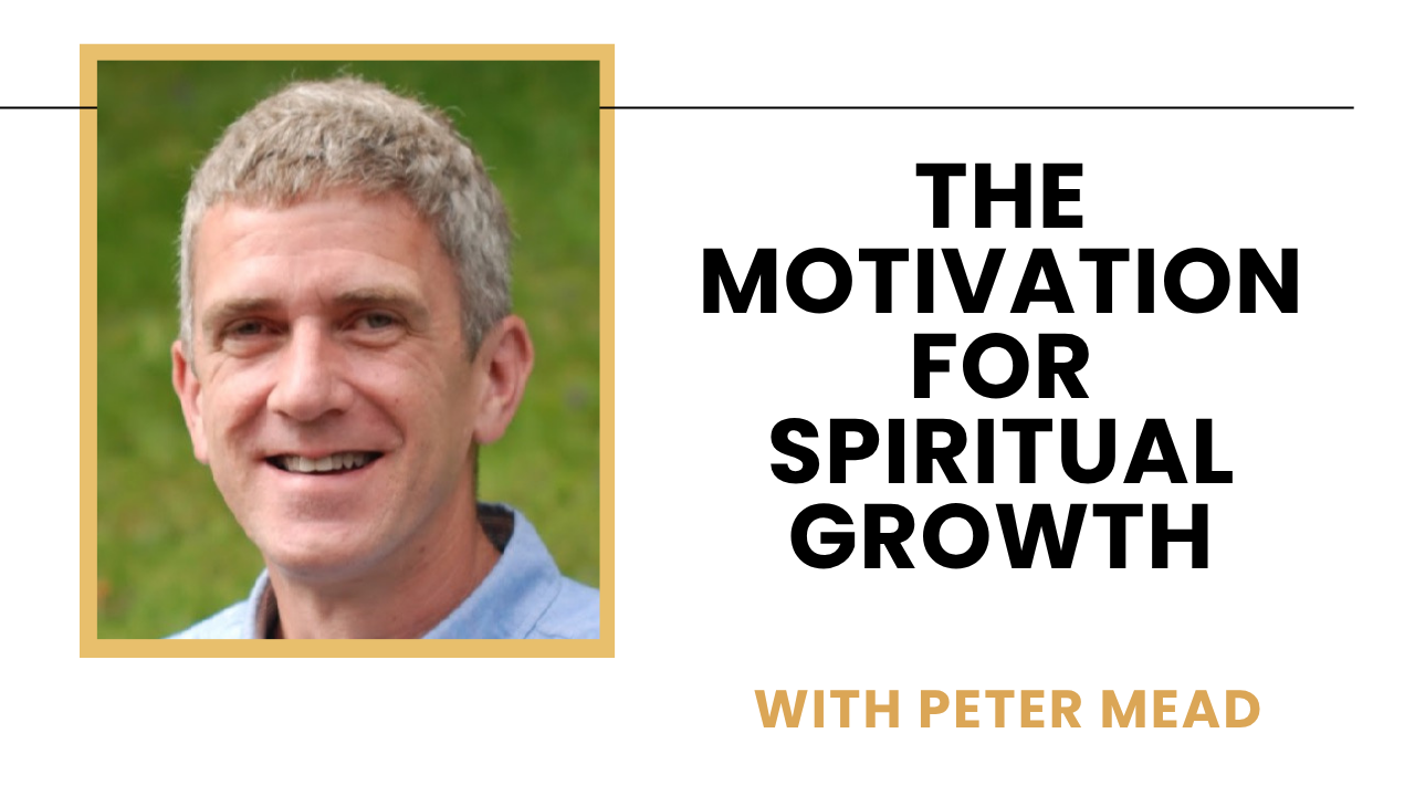 5-steps-to-practical-spiritual-growth-looking-to-the-motivation-for